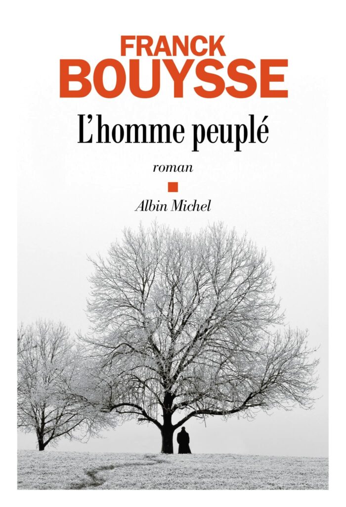 L’homme peuplé, Franck Bouysse (Albin Michel)